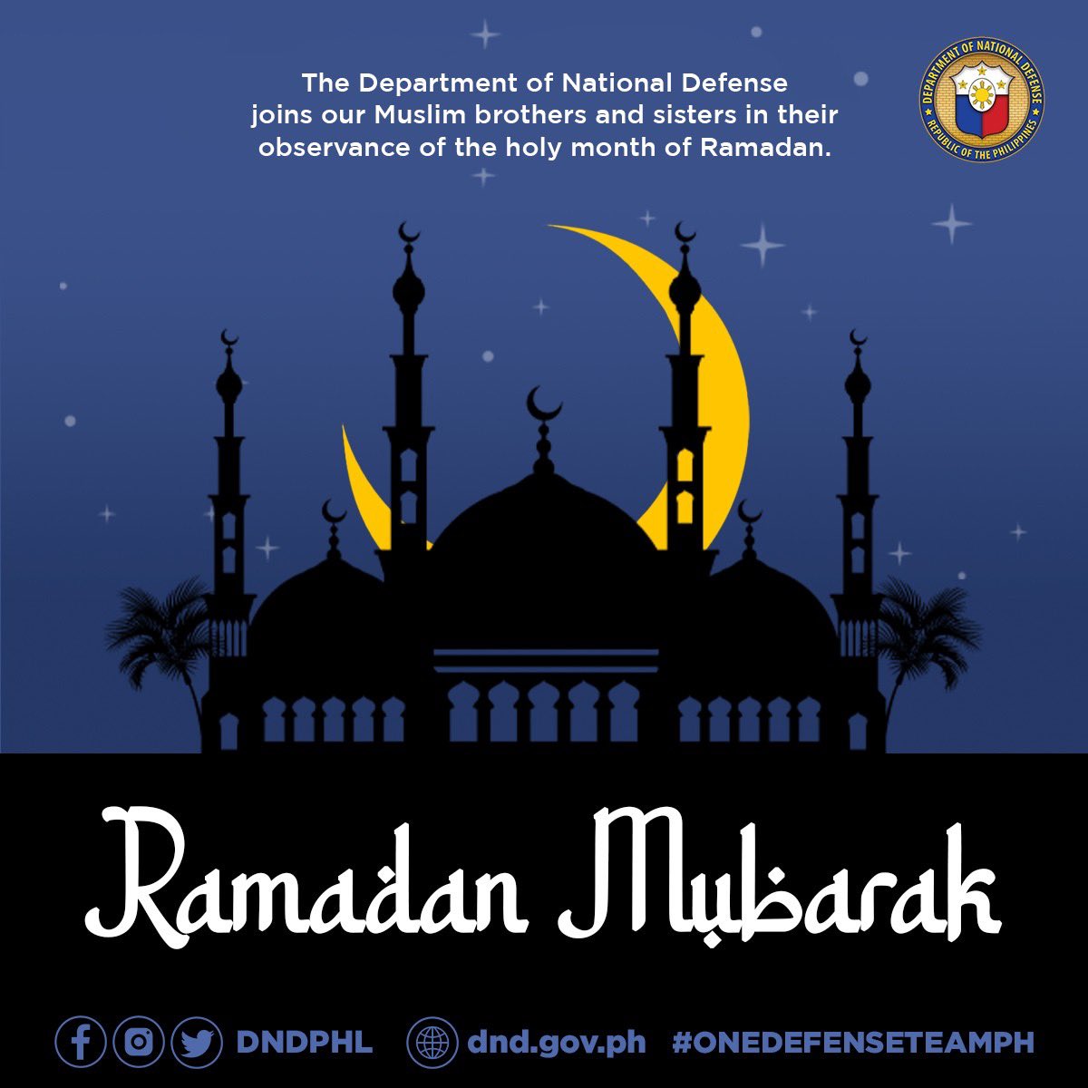 dndphl's tweet photo. The Department of National Defense joins our Muslim brothers and sisters in their observance of the holy month of Ramadan.
Ramadan Mubarak from your #OneDefenseTeamPH! https://t.co/wzmbV7YhZn