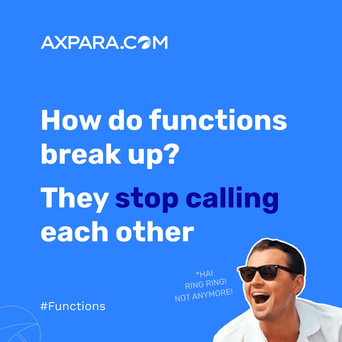 Axpara_com's tweet image. The best thing about functions breaking up is that there's no drama - just cleaner code. 🧹 #ProgrammingJokes #CodeCleanliness