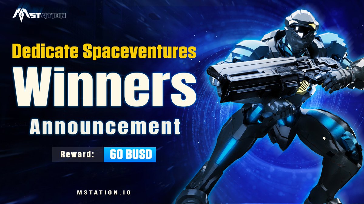 🌟 MStation “Dedicate Spaceventures" Event Part 2 -  Winners Announcement

🎁 Reward: 60 BUSD

👉 Check the glory leaderboard of MStation Here: t.me/mstation_offic…
#BSC #metaverse #gamefi #P2E #MStation $MST