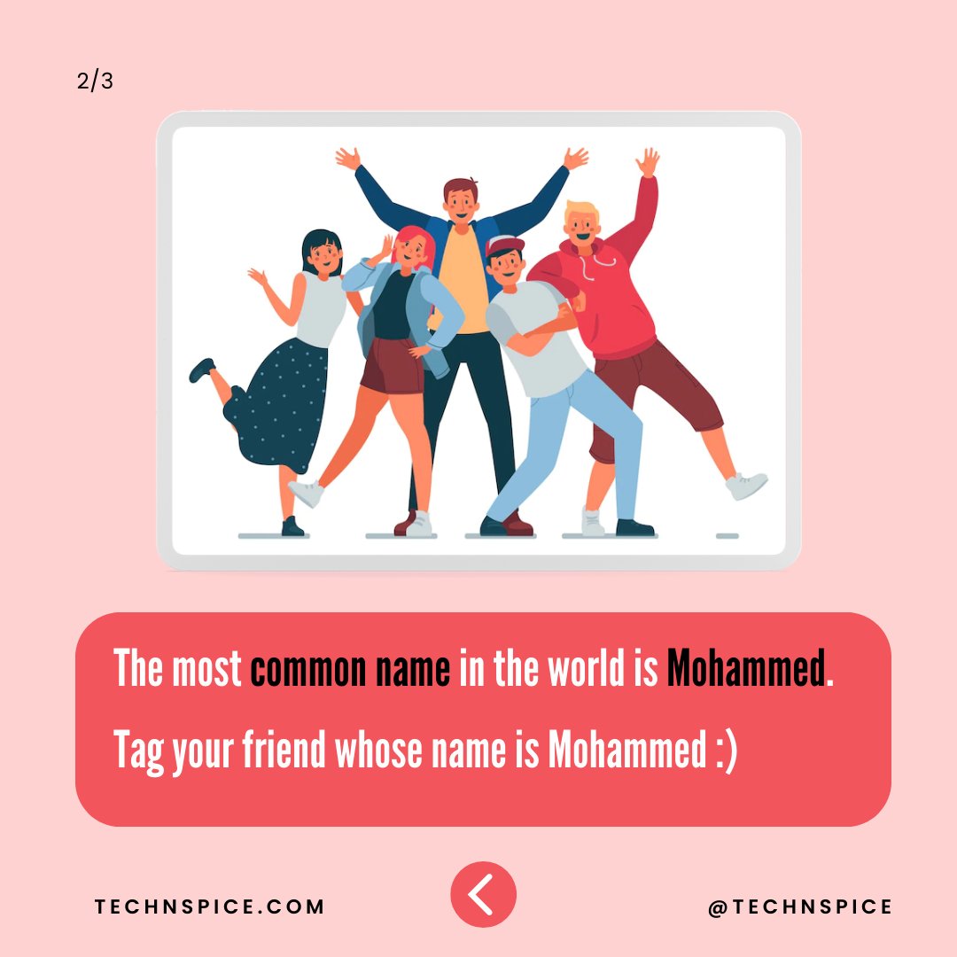 technspice's tweet image. ⠀
🤩 Did you know? The most common name in the world is Mohammed! 🤩 Tag your friend whose name is Mohammed and let them know. #FridayFacts #Mohammed #CommonName #NamesAroundTheWorld #FriendshipGoals #Technspice