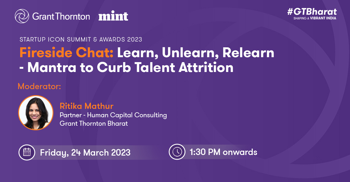 GrantThorntonIN's tweet photo. We are pleased to share that our Partner-Human Capital Consulting, Ritika Mathur, will be moderating a fireside chat at Startup ICON Summit &amp; Awards 2023 by @livemint. The session will cover questions on building successful transformation, time management, talent retention &amp; more https://t.co/sluqMfY8nL