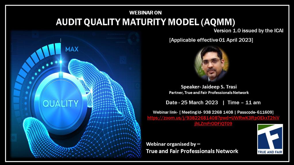 TrueAndFairPro's tweet photo. Grab this opportunity to attend the webinar on Audit Quality Maturity Model (AQMM) (version 1.0 issued by #icai ) being conducted on 25 March 2023 at 11 am being conducted by Jaideep Trasi

https://t.co/R2mKgNd9WC

Meeting ID: 938 2268 1408
Passcode: 611609
#Audit #quality https://t.co/9QJJzAxPQ5