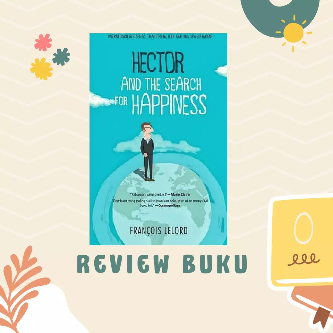 MizzYani: Review Buku: Hector and The Search for Happiness -... yanibarca12.blogspot.com/2023/03/review… 

Barangkali, kebahagiaan adalah bisa melakukan apa yang kita senangi

#reviewBuku