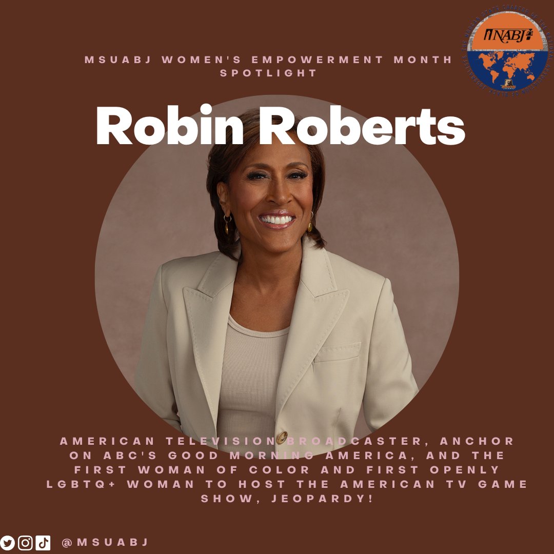 W.E.M. Spotlight #3: Robin Roberts. She is an American television broadcaster, an anchor on ABC's Good Morning America, and the first woman of color and the first openly LGBTQ+ woman to host the American TV game show, Jeopardy!! Join us next week for another spotlight!! #msuabj