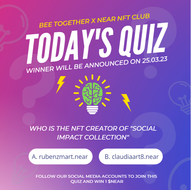 Join the Quiz and Win 1 $NEAR 

◾️Like + RT + Follow <a href="/beetogether_org/">bee-together.org II #NEARnft #NEARisNOW</a> 
◾️Comment the right answer 

⏲️ 1 X Winner in next 24 Hours! 

#ContestAlert #CryptoCommunity #BTC #Giveaway #GiveawayAlert #QuizTime #nftclubLabs_