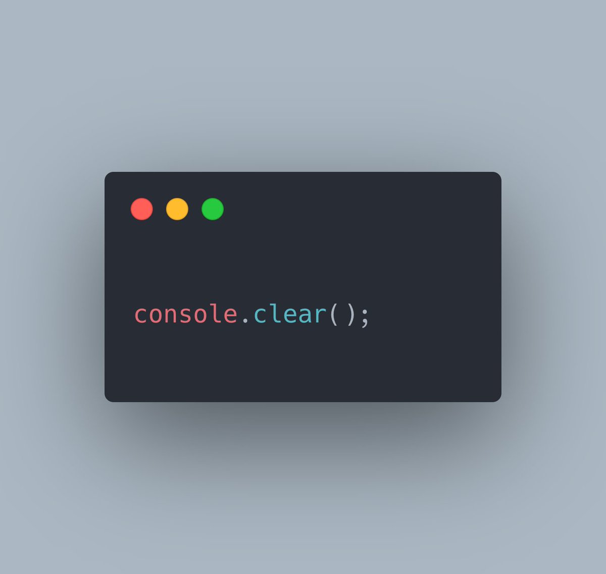 enbifa's tweet image. Keep your console clean and tidy with console.clear(). #JavaScript #DebuggingTips