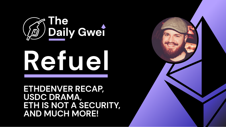 The latest <a href="/thedailygwei/">The Daily Gwei 🦇🔊</a> Refuel is ready for your consumption! ⛽️

Today's topics:
- ETHDenver recap ⛰️
- USDC drama 🤪
- ETH is not a security 🥩
- and much more ➕

Watch 👇

youtu.be/g9aTwwe98xk
