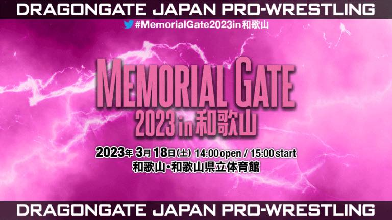 OpenTheFanGate's tweet photo. Card for #MemorialGate2023 in Wakayama on 18th of March. 

#Dragongate https://t.co/HekdCh8vsU