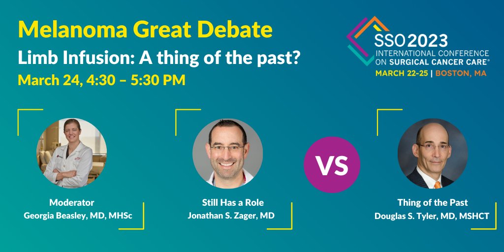 Mark your calendar for the #Melanoma Great Debate at #SSO2023. Georgia Beasley, MD, MHSc, moderates as SSO's Immediate Past President, Douglas S. Tyler, MD, MSHCT, takes the position that limb infusion is a thing of the past while @jzager99 argues that it still has a role.