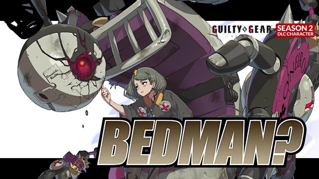 『ギルティギア ストライヴ』ディライラと共に「ベッドマン?」参戦決定!5月には「飛鳥」の登場も示唆#ギルティギア 