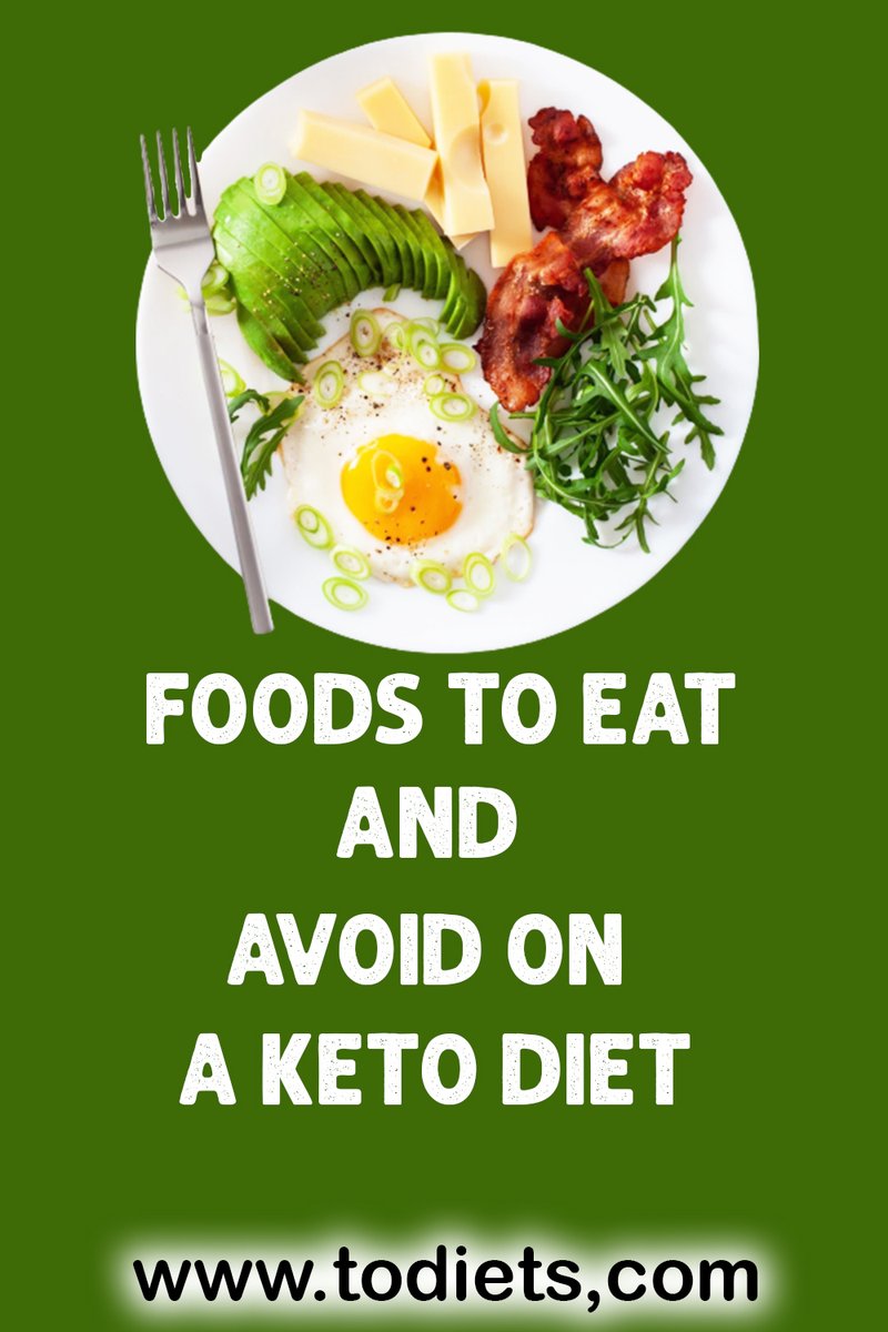 Foods to eat and avoid on a keto diet 

...Read more 👉👉todiets.com

#ketoweightloss #ketoresults #ketotransformation