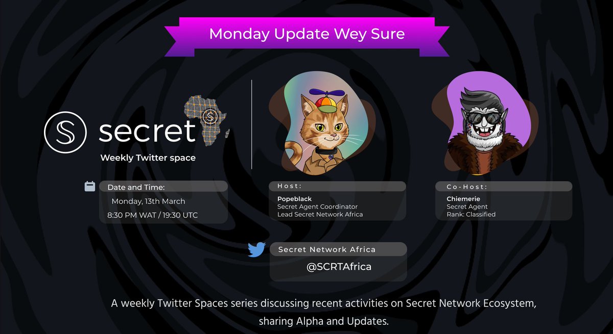 SCRTAfrica's tweet photo. Join us tomorrow at 7:30pm UTC/8:30pm WAT on our weekly Twitter spaces.
During the past weeks, we would discuss the activities, Alphas, insights, and announcements on #SecretEcosystem with @Devchiemerie
Host π @thepopeblack
RSVP: https://t.co/qGhptZSdMI
$SCRT #SCRTAfrica https://t.co/FFESO7jGKm