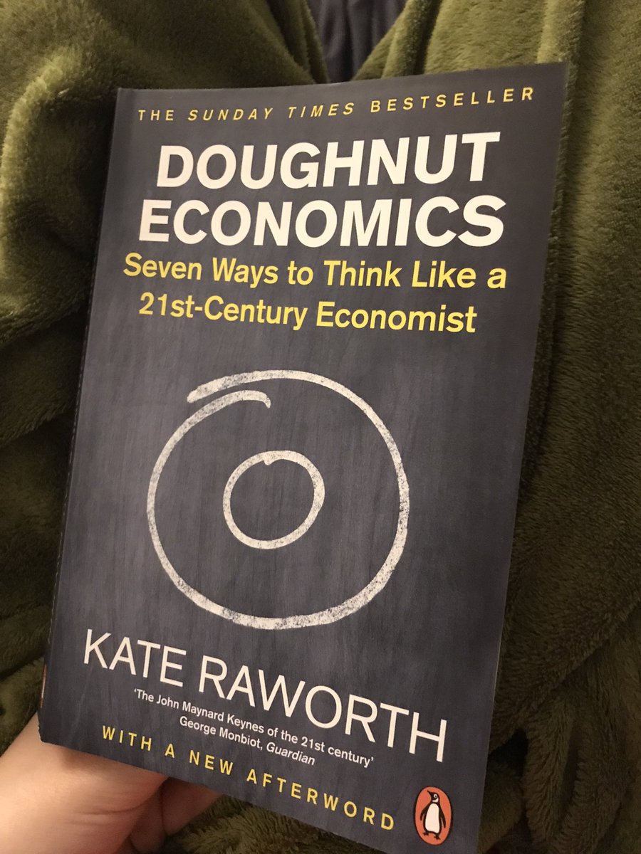This is an exceptional book, thank you @KateRaworth I wish it existed back in the day when I studied #economics at university. It addresses so many aspects which were missing from the way it was taught + shows how we can build a #sustainable society for all. #DoughnutEconomics