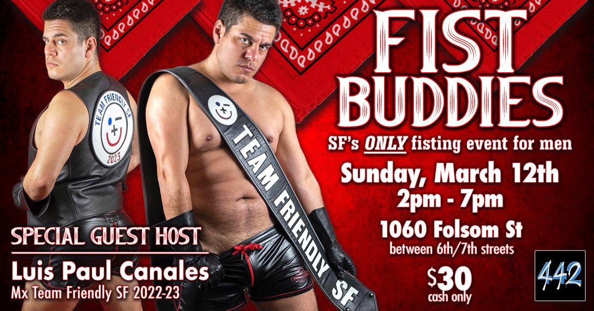 442Events's tweet photo. TODAY, Sunday, March 12th — FIST BUDDIES is back w/ special guest host: Mx Team Friendly SF 2023. Join the fun from 2pm - 7pm at 1060 Folsom St. Entry is just $30 cash. Details at https://t.co/jywa8QO9Vf. @MrFriendly @strobesauce #FistBuddies #gayffist #ffist https://t.co/giueEWAbR5