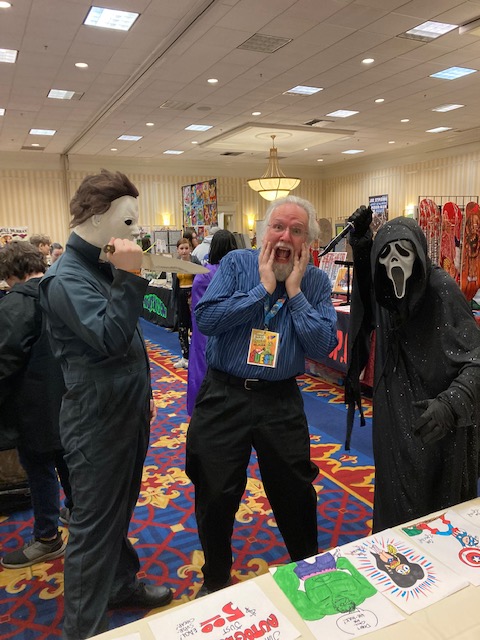 Don't SCREAM! But today is is your last chance to meet me (as well as KEITH WILLIAMS, BILL PLYMPTON, WILL MURRAY!) at the NORTHEAST COM!C CON &amp; COLLECTiBLES EXTRAVAGANZA, at the Boxboro Regency, Route 111 at Route 495, Boxborough, MA! Free parking! So, come on down and say hello!
