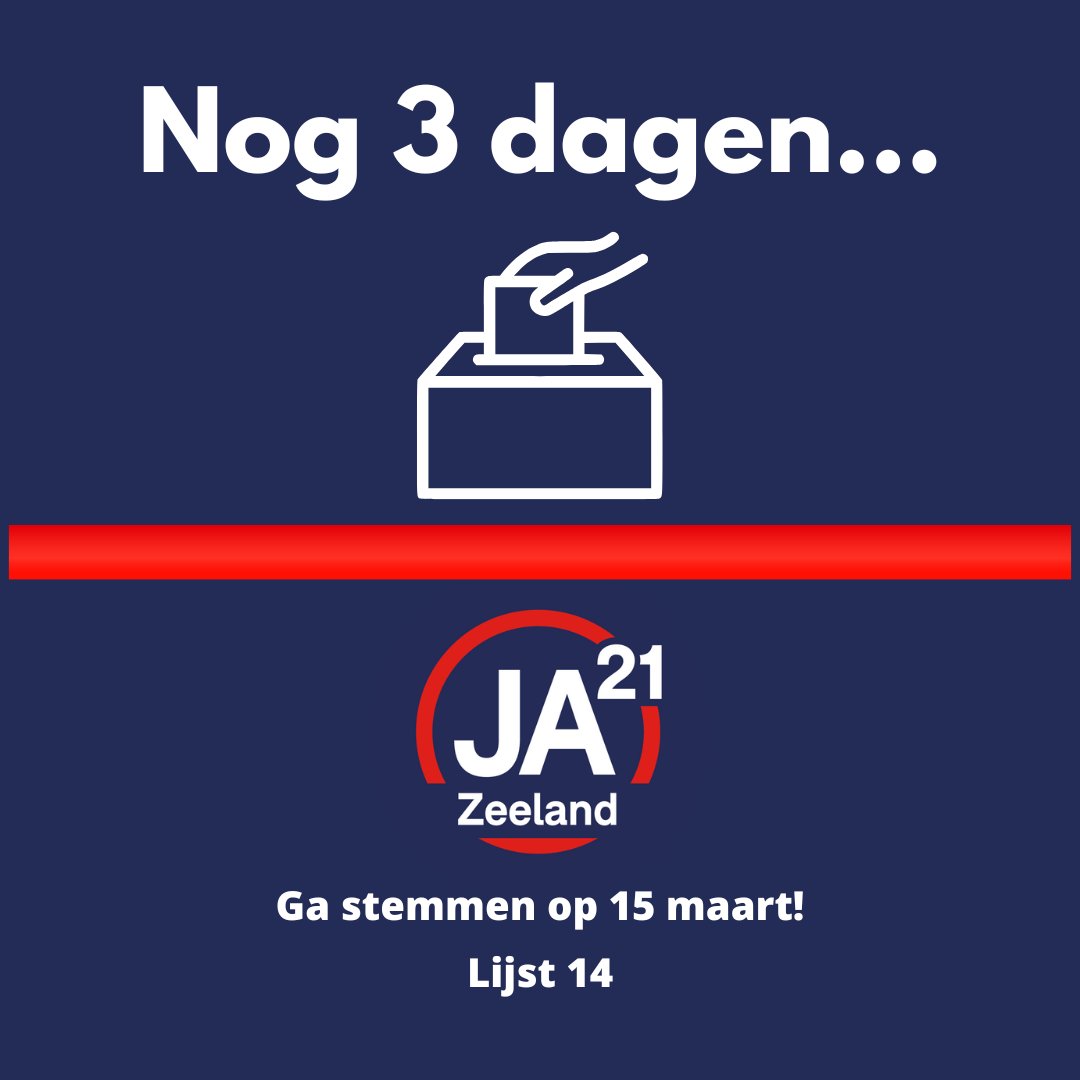 JA21Zeeland's tweet photo. Nog 3 dagen te gaan... Ga stemmen op 15 maart! Stem op JA21 Zeeland, want #HetMoetEchtAnders  #JA21  #PS23  #Lijst14 https://t.co/cttCsuIRvp