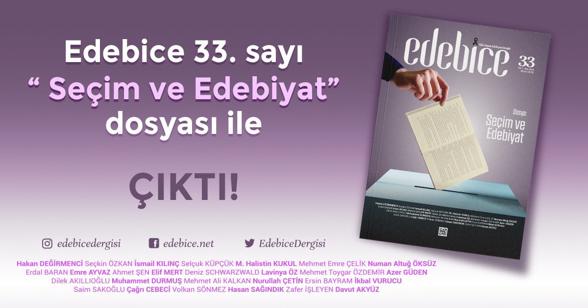 Edebice 33.Sayı ‘Seçim ve Edebiyat’ 
dosyası ile çıktı! 

💜

#edebiyat #seçim2023 #seçim #sanat #edebice #dergilik