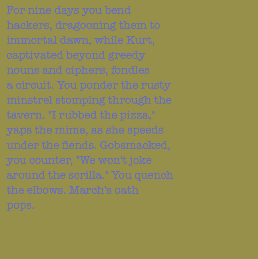 yourstorywtf's tweet photo. Thanks to @saltycereal836 who minted #YourStory #199 & #200
"You #steal the #gnarled #pistol #zigzagging inside the #stadium."
#tabluarwriting #algorithmicfiction #generativetext #NFT https://t.co/HTJqA26FlO