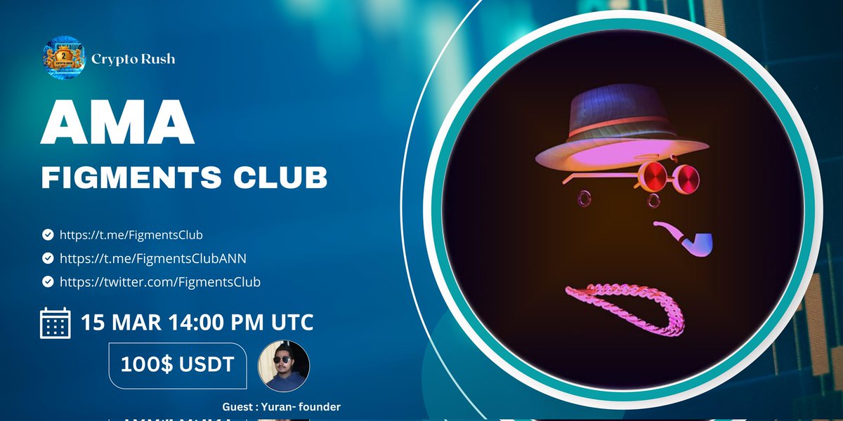 🙀CRYPTO RUSH AMA Series With Figments Club

🎁Prize: 100$ USDT
📆Date:  15th March 2023
🧭Time: 14:00 PM UTC
🏨 Venue: t.me/CryptoRushChat…

〽️ Rules:

1️⃣. Follow 
<a href="/Crypto_Rush0/">Crypto Rush | AMA + Space</a>
  &amp;
@FigmentsClub

2️⃣. Like Retweet &amp; Comment Your Questions (5 Questions Max)