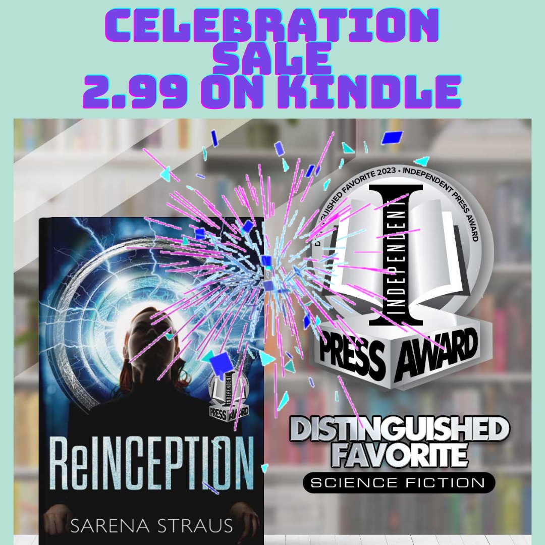 SarenaStraus's tweet photo. To celebrate the 6th award for #ReInception, my book is on sale for $2.99 from March 12 - 17 only. Thank you to everyone who has supported my dream and shared my novel!! #SFF #SCIFI #BooksWorthReading #BookTwitter https://t.co/kNg0uhYrZp