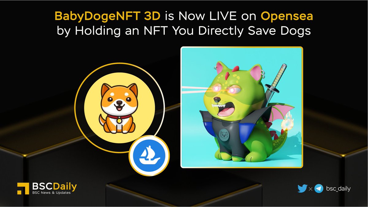 🎉 <a href="/babydoge/"></a> <a href="/BabyDogeNFTs/">Baby Doge NFT</a> 3D is NOW LIVE on <a href="/opensea/">OpenSea</a> 🚀

#BABYDOGENFT - Shaping the future of #BabyDogeArmy and the impact we will have in the world✊

#Opensea - The largest NFT marketplace. Buy, sell, &amp; discover the internet of goods🔥

More details👇

#BNB #BSC #WEB3