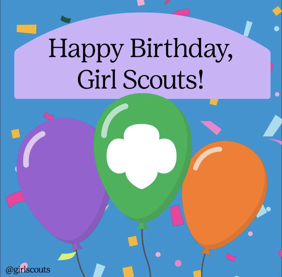 GSGI's tweet image. Here’s to 111 years of courage, confidence, and character, and a lifetime to go! We’re excited to celebrate Girl Scouts today and every day! 🎉🎈🎂🥳