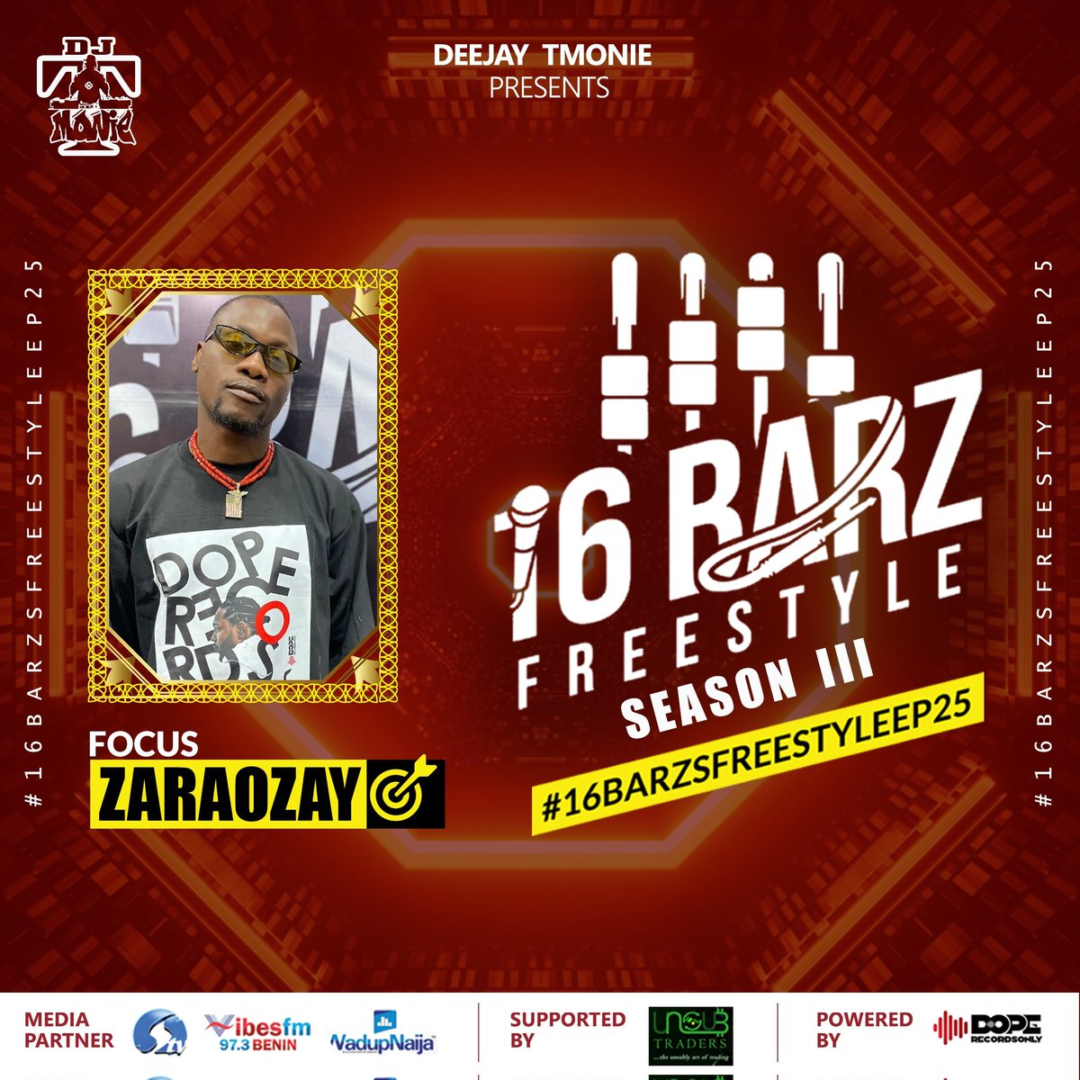 Ogbe Boi
Ogbe King
Son of a king
- @ZaraOzay

#16barzfreestyle Season 3 / Episode 25
Brought 2u by #deejaytmonie
Powered by #doperecordsonly
Supported by : @UnsubTrader 

Audio PD : @armeiz_hustle 
Media Support : @silverbirdtvbenin / @vibesfm973 / @WadupNaija 

OUT MARCH 14TH