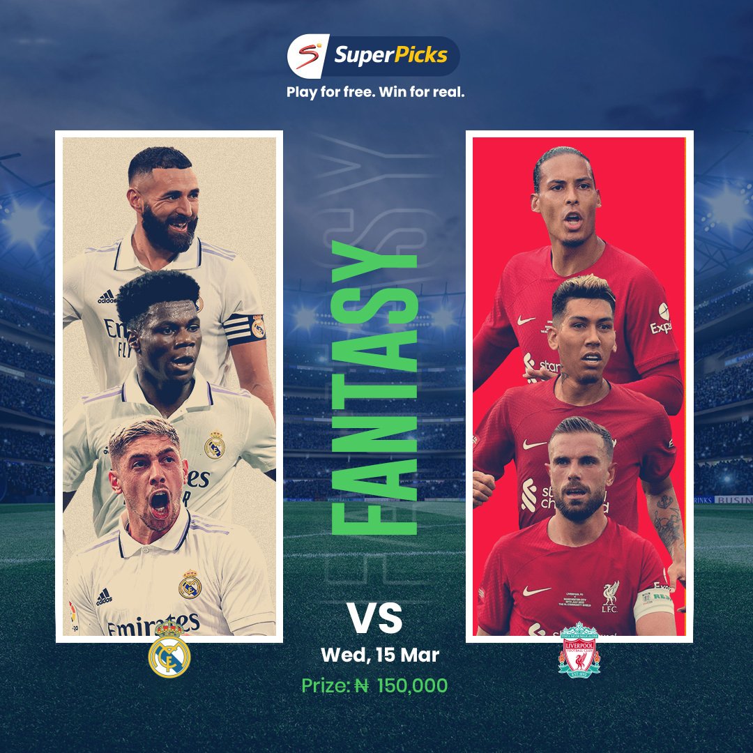 SuperPicks's tweet photo. A blockbuster week 🤩 of Champions League football means an exciting midweek fantasy match up 📝!

🏟️ Real Madrid v Liverpool 
🤔 Which combined XI are you selecting?
💰 N150,000 is up for grabs!

#SuperPicks #PlayForFree #WinForReal