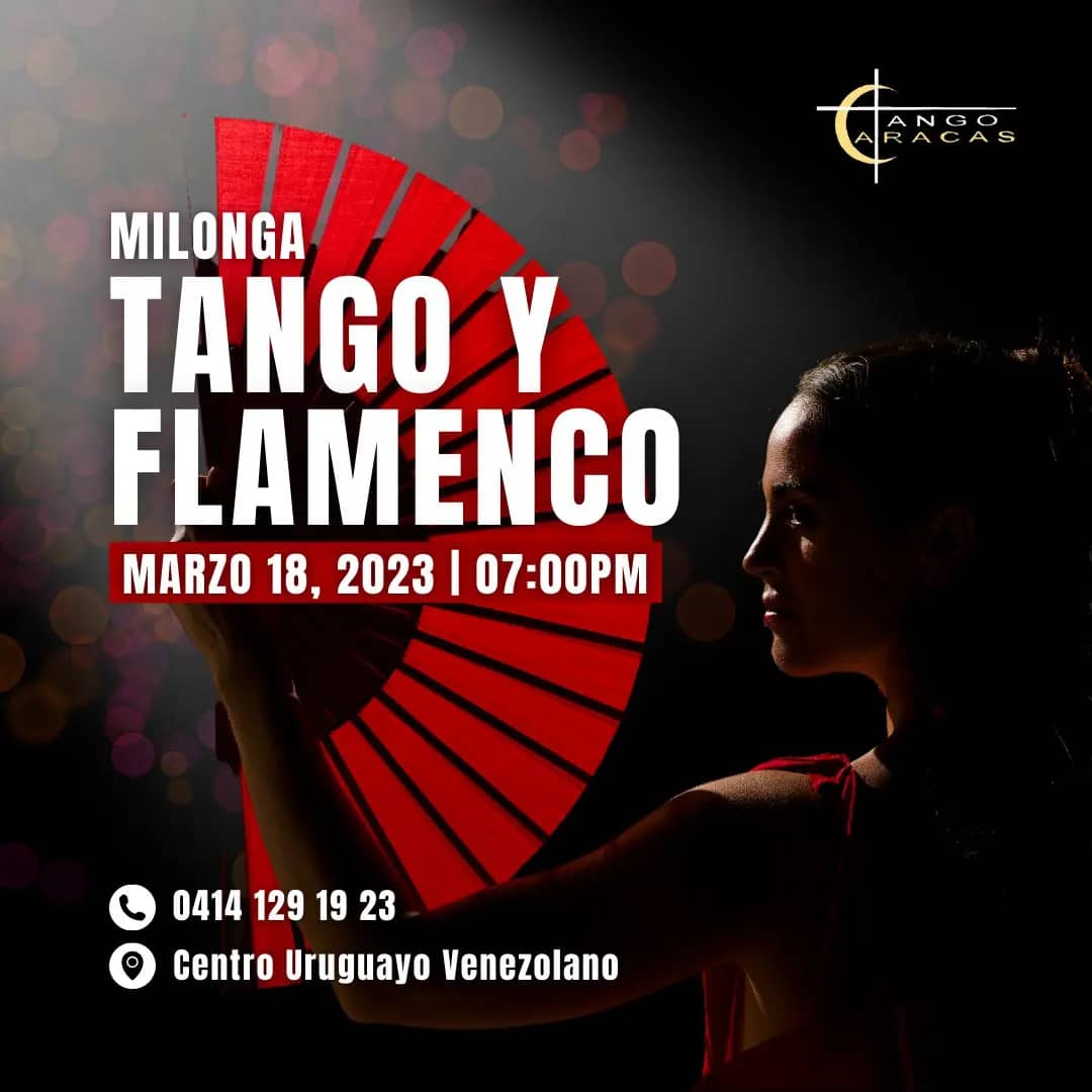 ¡Celebremos a la Mujer en la Milonga de Tango y Flamenco!
 
👠 Clase de Gozadera Flamenca por Sevillanas, con Estudio Siempre Baile.

💃Exhibiciones de Tango y Flamenco.

Al adquirir tus entradas participas por maravillosos premios.

Reserva 0414 129 19 23

💸 5$ (hasta el 14/03)