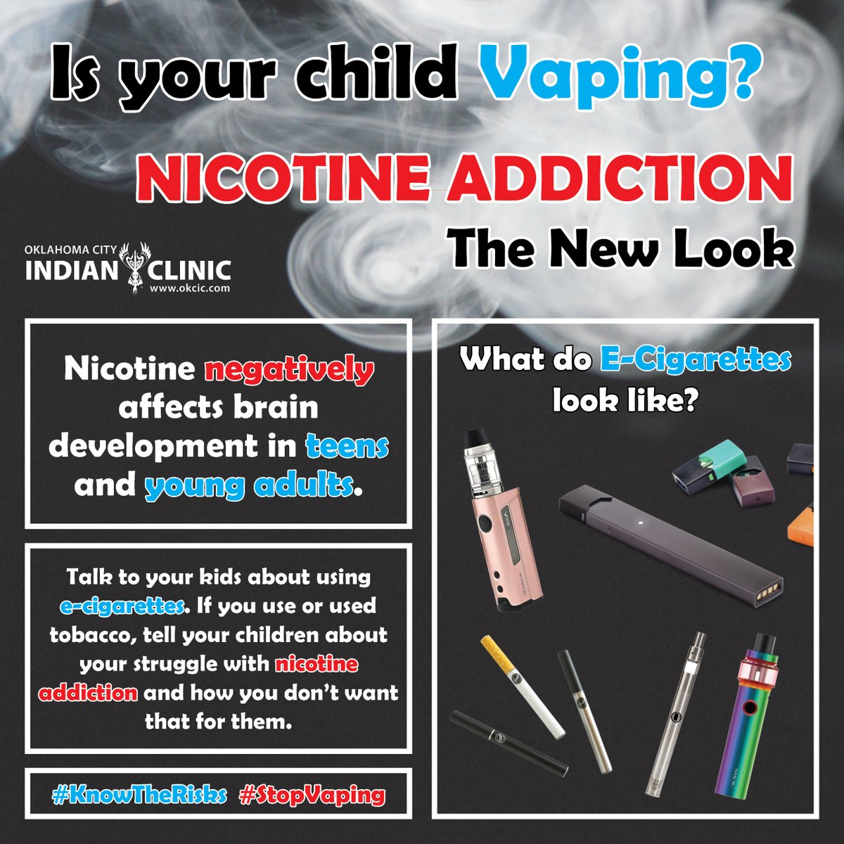 OKCIndianClinic's tweet image. Nicotine is highly addictive, and comes in many forms, including a variety of e-cigarettes. Nicotine is especially dangerous for teens and young adults because it negatively affects brain development.
#StopTobacco #KnowTheRisks #StopVaping