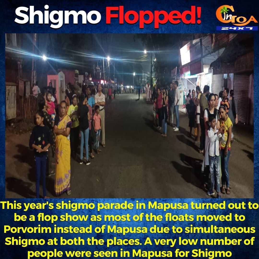 InGoa24x7's tweet image. #Flopped- This year's shigmo parade in Mapusa turned out to be a flop show as most of the floats moved to Porvorim instead of Mapusa due to simultaneous Shigmo at both the places. A very low number of people were seen in Mapusa for Shigmo

#Goa  @RohanKhaunte @Joshua_De_Souza