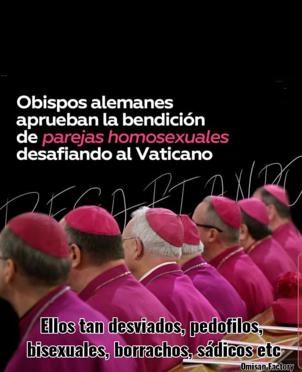 #TROPA Y que opina su Santo Padre @Pontifex_es de ésta rebelión de los Obispos pedófilos y sodomitas alemanes? Quisiera conocer su opinión.
#LaIglesiaNosRetraso1500Anos
#lassancionessoncontraelpueblo