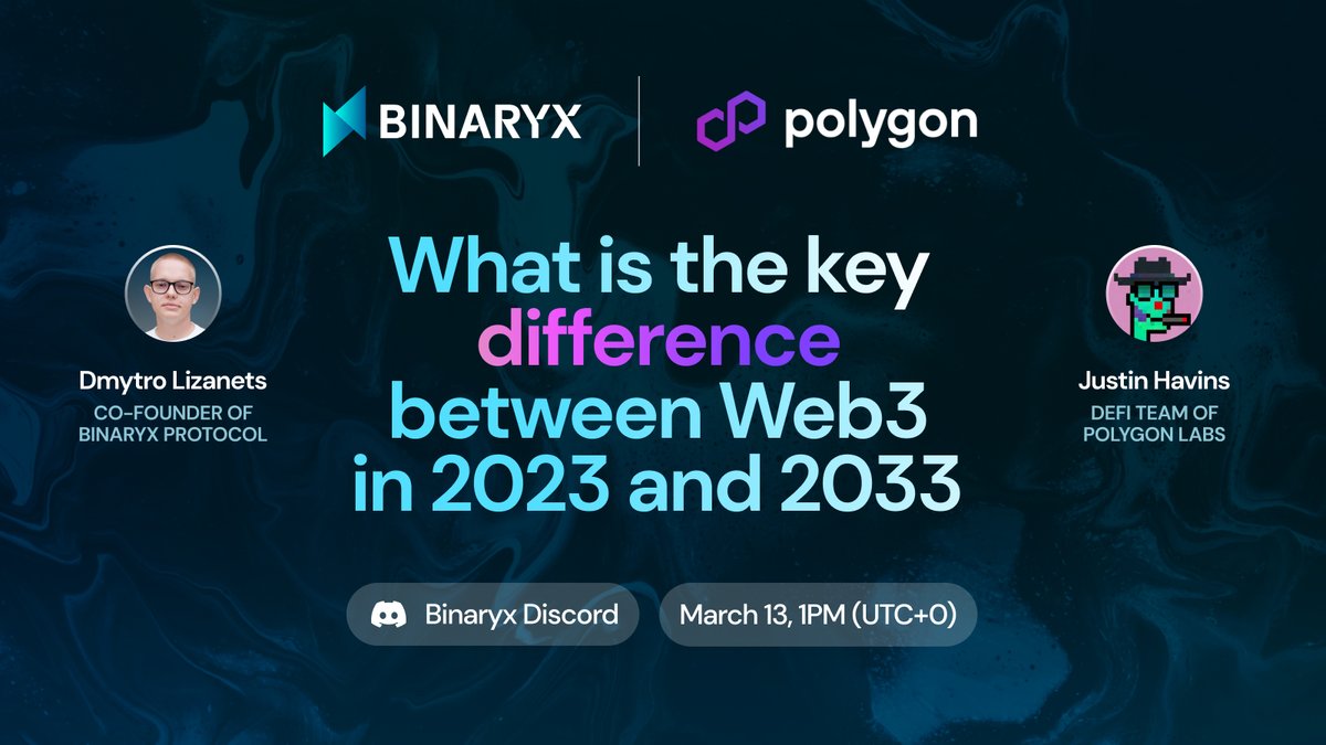 Just a friendly reminder of our stream with @Crypto_Texan from @0xPolygon! 📌Topic: What is the key difference between Web3 in 2023 and 2033 📆Time and place: March 13, 1PM (UTC+0) | Binaryx Discord server Join our discord: discord.gg/binaryxprotocol