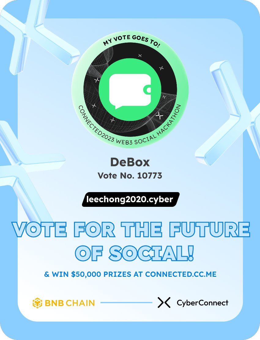 Leechong2020's tweet photo. Just voted for my favorite project DeBox in #Connected2023, a Web3 Social hackathon by @CyberConnectHQ the social graph protocol &amp; @BNBCHAIN
Join me to vote for a better social and win $50,000-$100,000 prizes!
https://t.co/JKERQJf8Te
sig:zoNfSA 
  https://t.co/aKYCoT2Ivx https://t.co/8EaV4OGn6e
