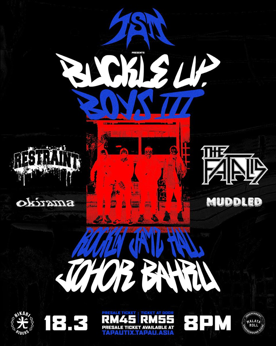 #ONGROUND LIVE:  <a href="/xjemsonx/">JEMSON 2025!</a> presents BUCKLE UP BOYS III
ft. @restraintmyhc <a href="/okirama_music/">okirama 🍉</a> <a href="/xthefatalisx/">thefatalis</a> #Muddled
at #TheRockinJamzHall, 152/02, JlnSierraPerdana4/1 Masai #JB #JOHOR
SATURDAY March18 8pm
PRESALE TICS: Tapautix.tapau.asia