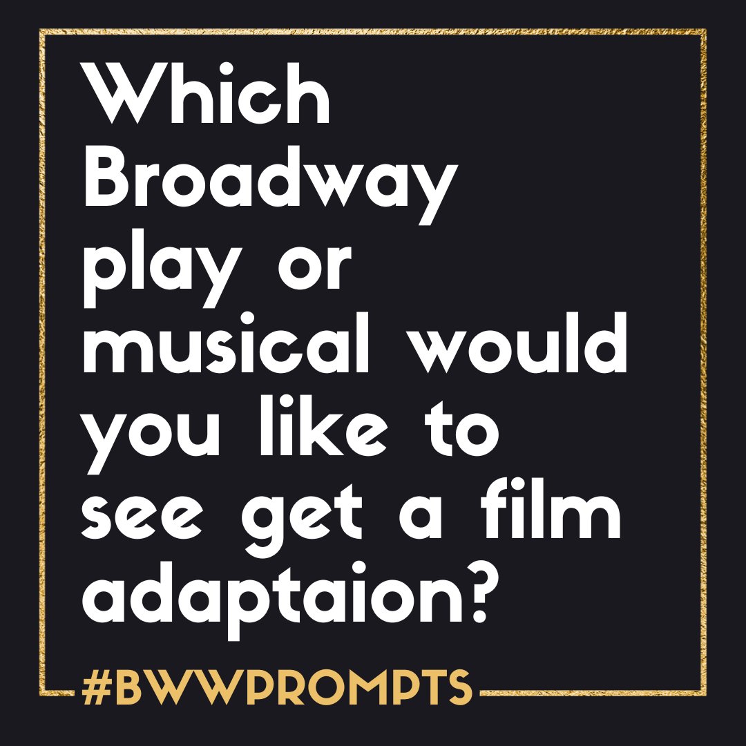BroadwayWorld's tweet photo. To celebrate the Oscars today, we want to know what Broadway play or musical you would like to see get a film adaptation! Who would star in it, who would direct it? Let us know in the comments and you might be featured on BroadwayWorld! #bwwprompts https://t.co/M8RPjT0iBk