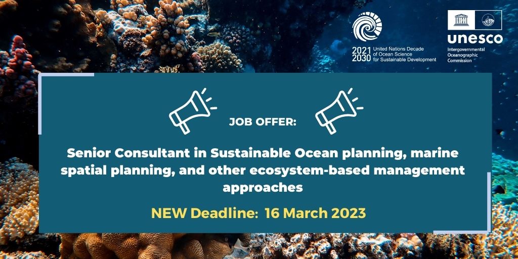 [JOB OFFER] 📄 - DEADLINE EXTENDED

We are looking for a Senior Consultant in Sustainable Ocean Planning, marine spatial planning, and other ecosystem-based management approaches.

📅 NEW Deadline: 16 March 2023

Apply here 👉ow.ly/8oyg50MWZAx