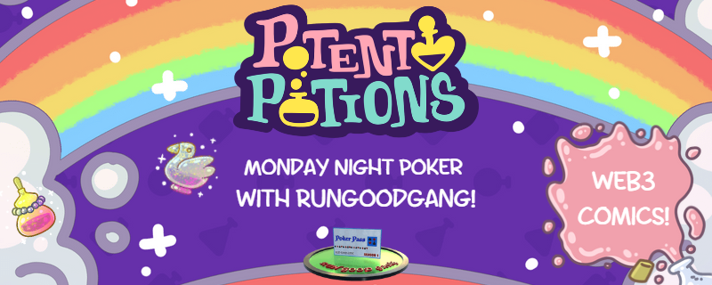 Join us for our inaugural weekly Monday night Potent Potions Poker tournament with <a href="/RunGoodGangPP/">Run Good Gang Poker Pass</a> !

Tournament Starts: 9:30pm EST
PokerBros App - Free to Play
NFT Prizes!

🥇 S2 Potion NFT
🥈 S2 Potion NFT
🥉 S2 Potion NFT

Join our Discord for more information!
