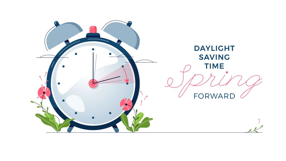 Today spring forward! Make sure your clocks are right!