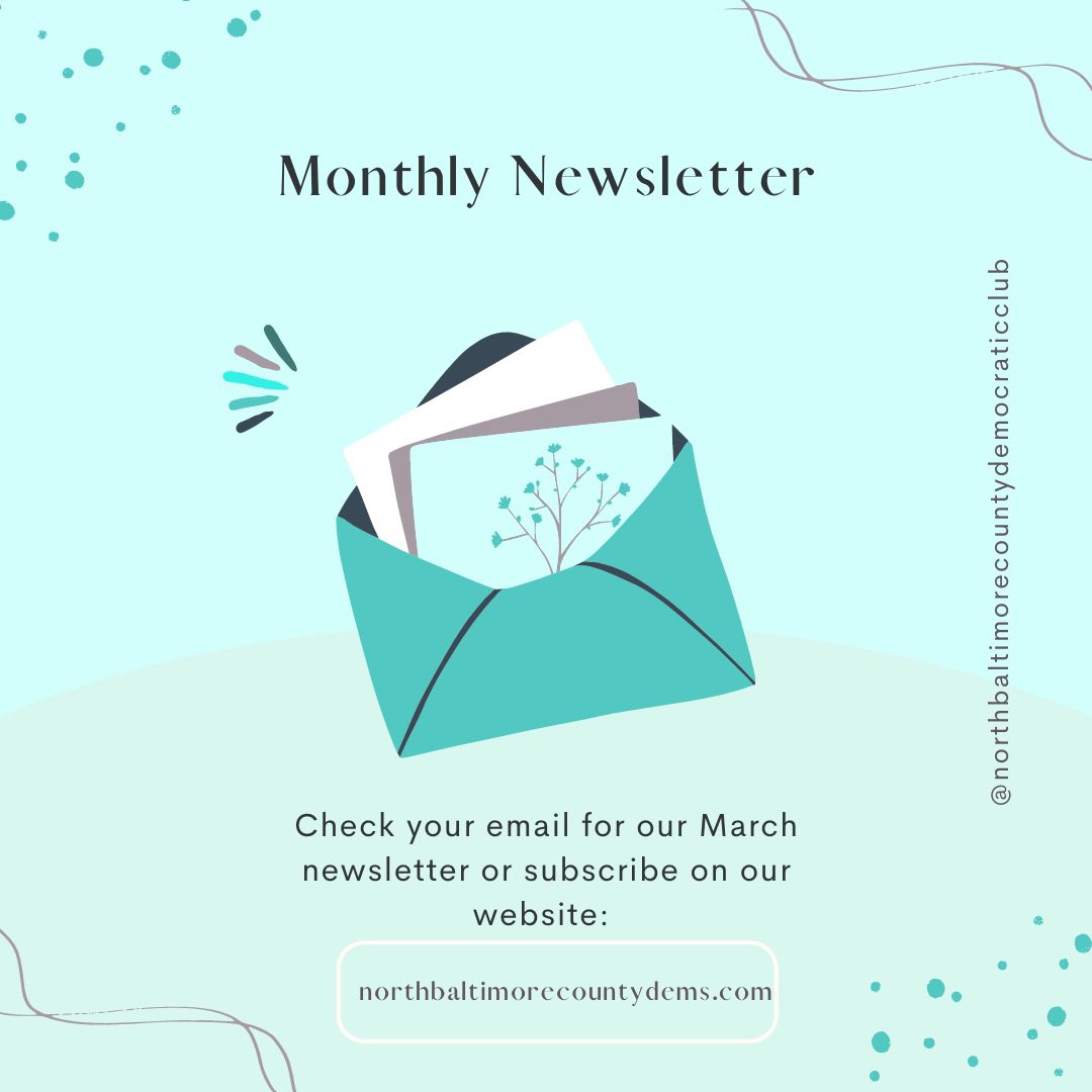 NorthBaltCoDems's tweet photo. Remeber to check your emails tomorrow for our monthly Newsletter! #maryland #marylandpolitics #Politics #newsletter https://t.co/BCUskjKoO7