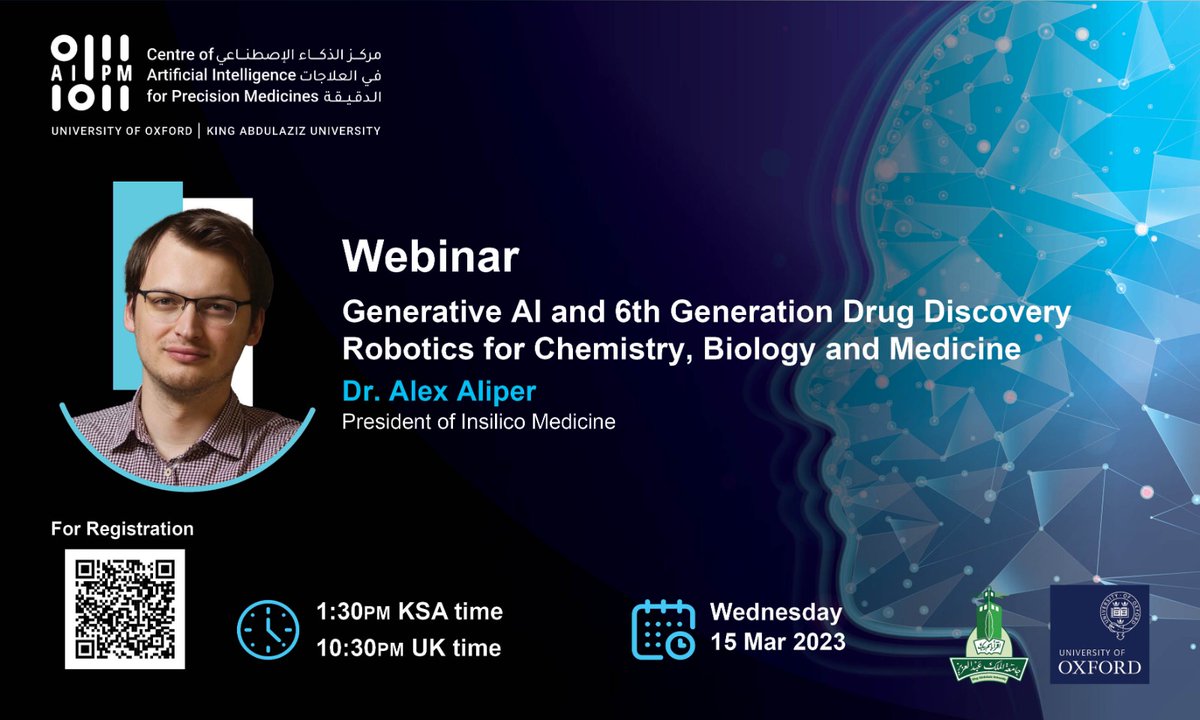 KAU_CAIPM's tweet photo. It's our pleasure to invite you to the upcoming #CAIPM webinar “Generative #AI and 6th Generation #Drug_Discovery Robotics for Chemistry, Biology and Medicine” by Dr. Alex Aliper 
@InSilicoMeds
 .

🗓️Wed 15 Mar 2023 (1:30 pm KSA)

📝 Register: https://t.co/DdeGvpOqCZ https://t.co/m5qz0UAR4Y