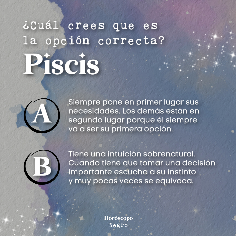 ¡Comenta cuál crees que es la opción correcta! ✨🔮✨ #piscis #horoscoponegro