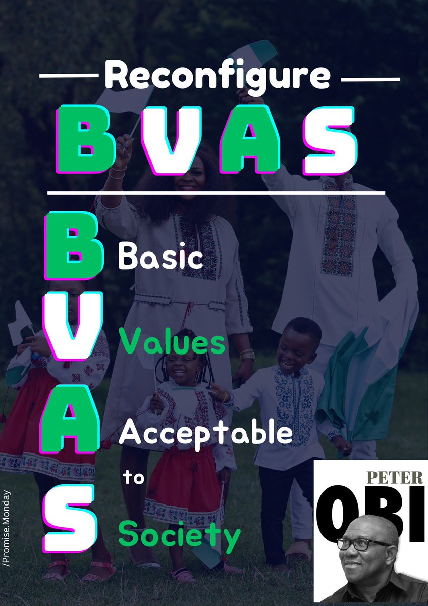 promisemonday_'s tweet photo. @PeterObi Reconfigure BVAS - Basic Values Acceptable to Society https://t.co/ONatVe3ETa