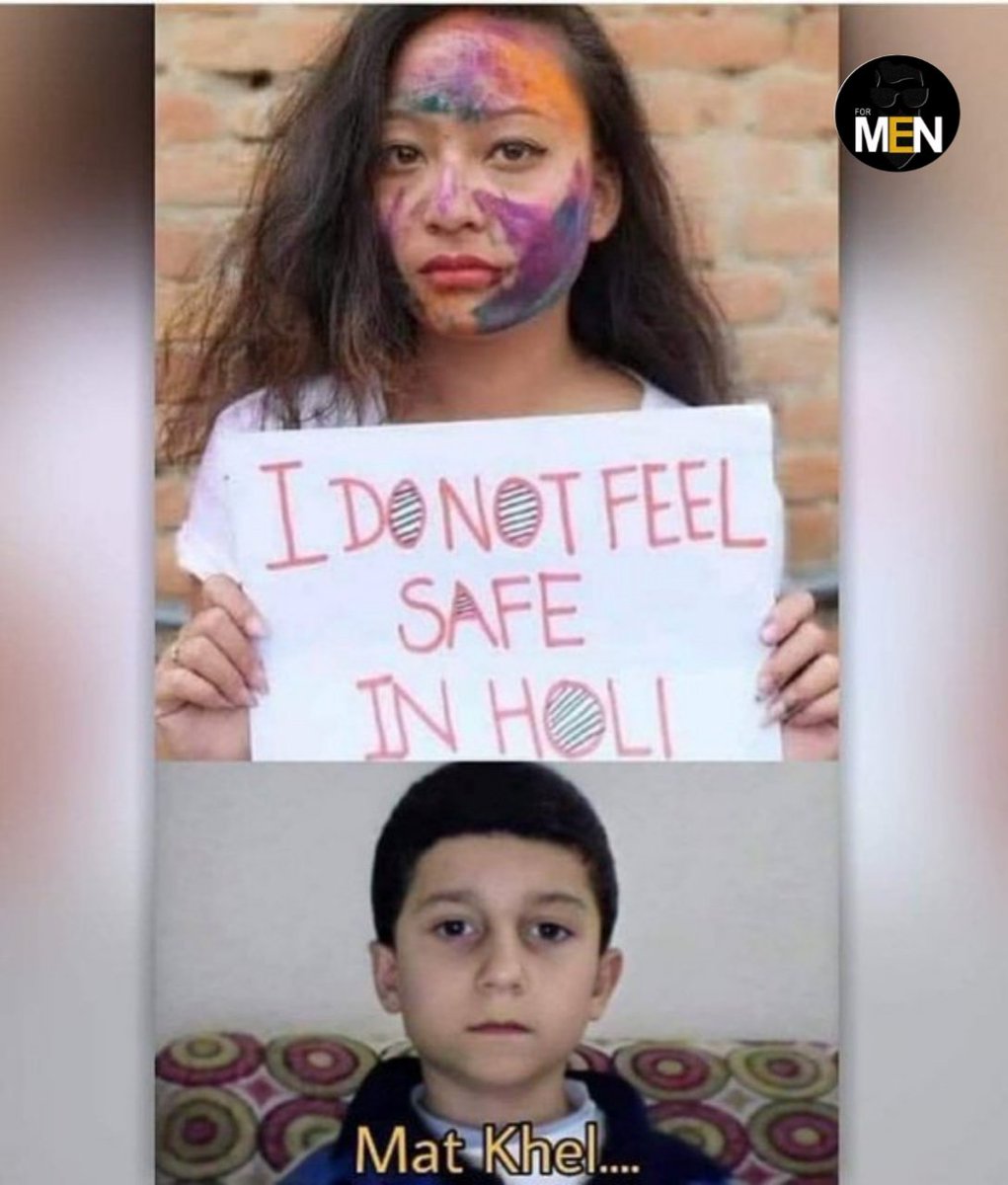 Found this somewhere. 
No offence but the kid is not wrong 😅
Your comments?? 

#menhitmeijaari #formenindia #indianlawnews #mensrights #mentoo #fakefeminism #india #Holi2023 #HoliFestival