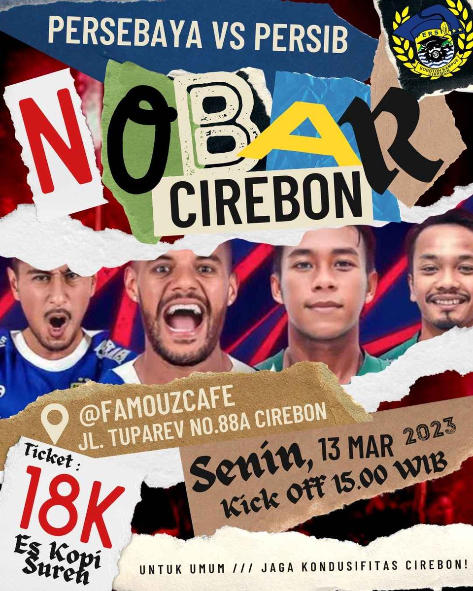 Present by <a href="/BobotohKampsCRB/">BobotohKampusCirebon</a> 
#CIREBONOBAR 🔵🐅🐊

Putaran ke-dua @liga1match :
<a href="/persebayaupdate/">Official Persebaya</a> x <a href="/persib/">PERSIB</a>

Senin, 13 Maret 2023
Kick Off 15.00 WIB
di <a href="/famouzcafe/">Famouz Cafe Cirebon</a> JL. TUPAREV NO.88A CIREBON

HTM : 18K (KOPI SUSU GULA AREN)

Lets gow, Tetap jaga kondusifitas kota Cirebon ygy 💙