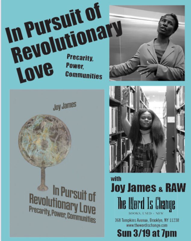 TheWordIsChange's tweet photo. In Pursuit of Revolutionary Love with @DrJoyJames and RAW
Sunday, March 19th @ 7 PM

@TheWordIsChange is thrilled to welcome BLACK LIBERATION POLITICAL VISIONARY AND THEORIST JOY JAMES to celebrate the launch of her new book from @dividedpublish, in conversation with RAW! https://t.co/5IzqFSuryL