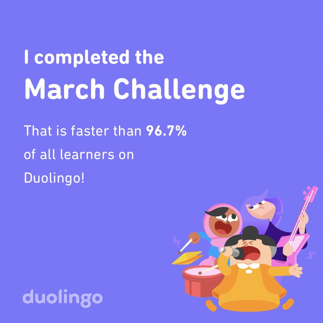 cathylove's tweet photo. I completed the March challenge faster than 96.7% of all learners on Duolingo! https://t.co/wX8vX7zoMh