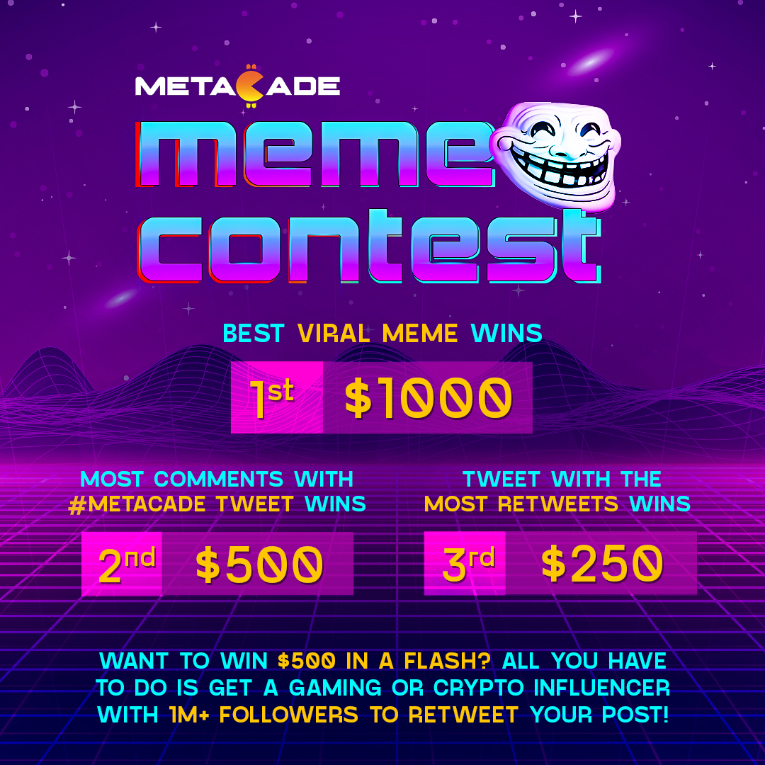Can you get a gaming or crypto influencer with 1M+ followers to retweet your #Metacade meme?🔥

You can win $500 in an instant👀