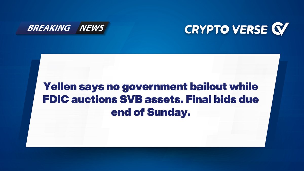 VerseCo_News's tweet photo. Yellen says no government bailout while FDIC auctions SVB assets. Final bids due end of Sunday.

A government bailout of Silicon Valley Bank is not in the plans, Treasury Secretary Janet Yellen said in an interview Sunday. https://t.co/uRj49r5cbQ
