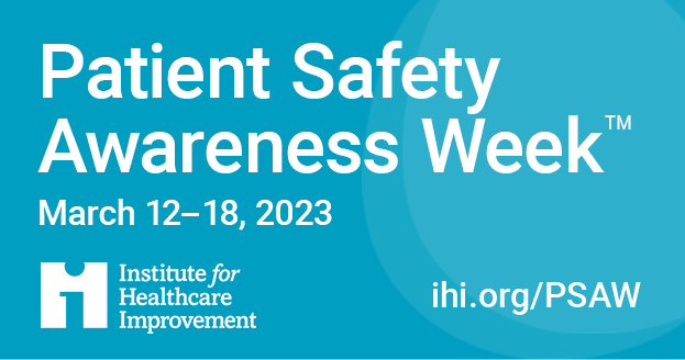 Today marks the start of Patient Safety Awareness Week: bit.ly/3J8cZfV  Join us for three free webinars in recognition of #PSAW23